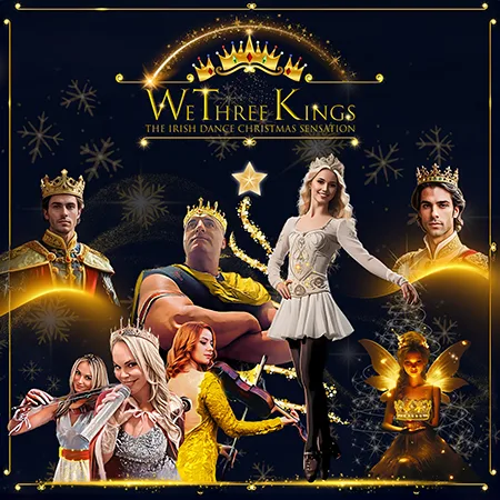 We Three Kings - The Irish Dance Christmas Sensation | Blue Gate Theatre | Shipshewana, Indiana
